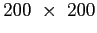$ 200 \times 200$