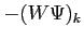$ -(W\Psi)_k$