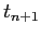 $ t_{n+1}$