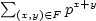 ∑      px+y
  (x,y)∈F  