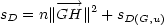       --→ 2
sD =n ∥GH ∥ + sD(G,u)  